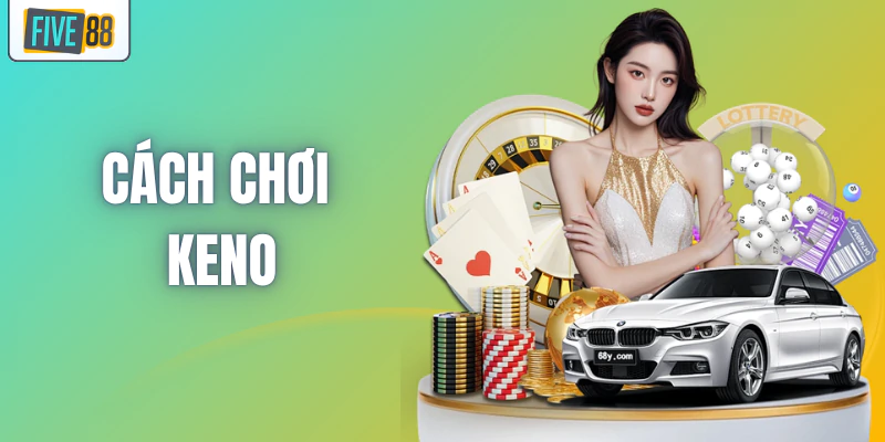 bat-mi-cach-choi-keno-de-trung-lon-tu-cac-bac-thay-so-hoc-110